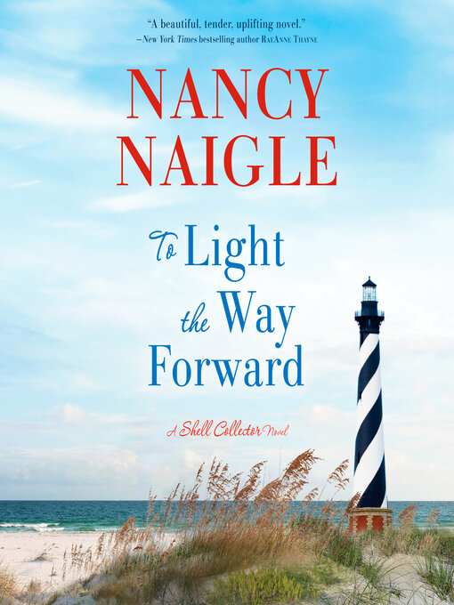 Title details for To Light the Way Forward by Nancy Naigle - Available